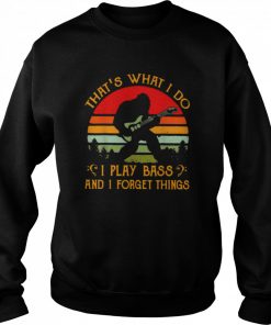 Bigfoot Guitar Sasquatch I Play Bass & I Forget Things Shirt Unisex Sweatshirt