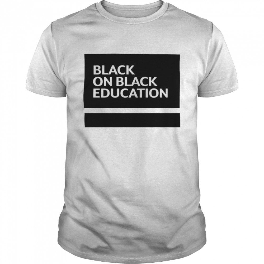 Black on black education unisex T-shirt