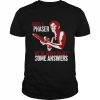 Grab A Phaser We’re Going To Get Some Answers Shirt Classic Men's T-shirt