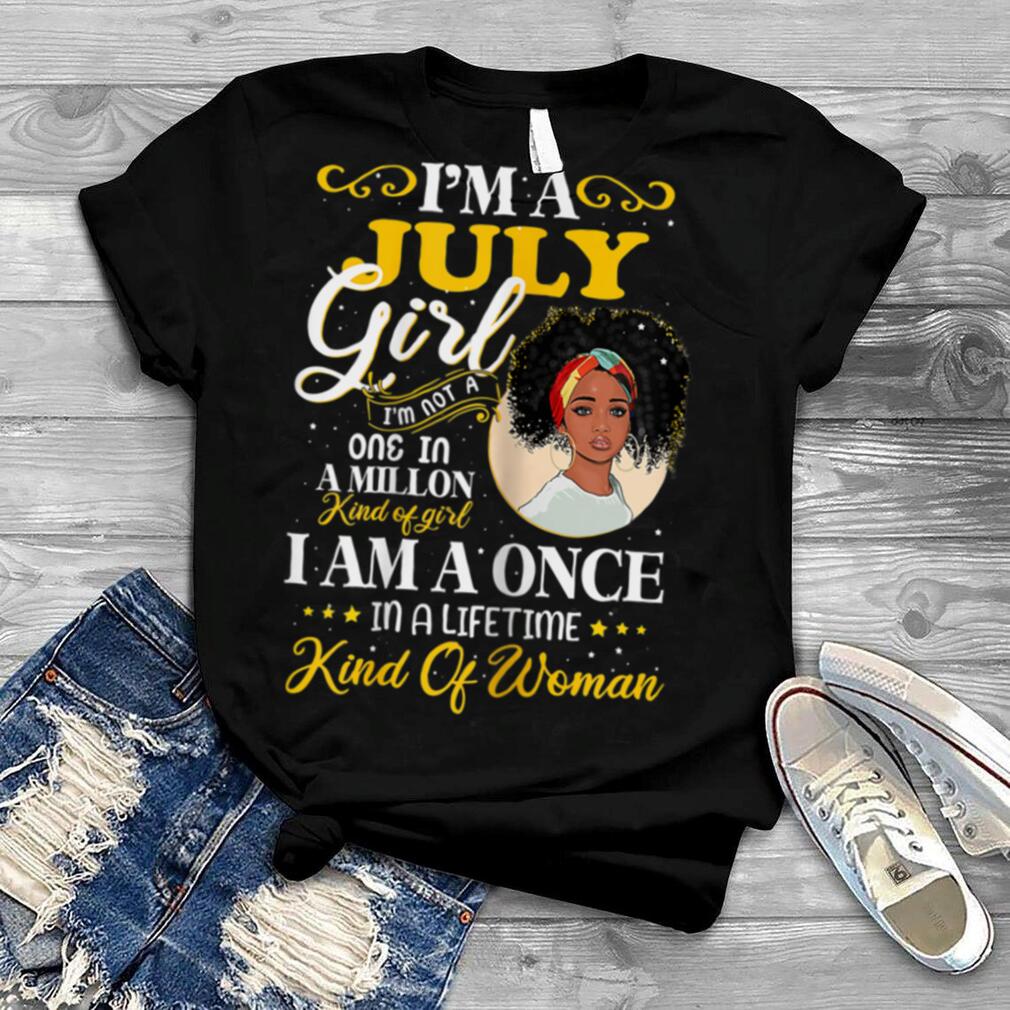 Womens I'm A July Girl Black Women Cancer   July Birthday For Girl T Shirt